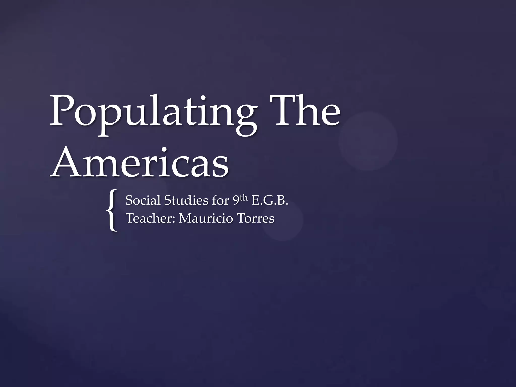 Populating the Americas | PPT