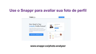 Use o Snappr para avaliar sua foto de perfil
www.snappr.co/photo-analyzer
 