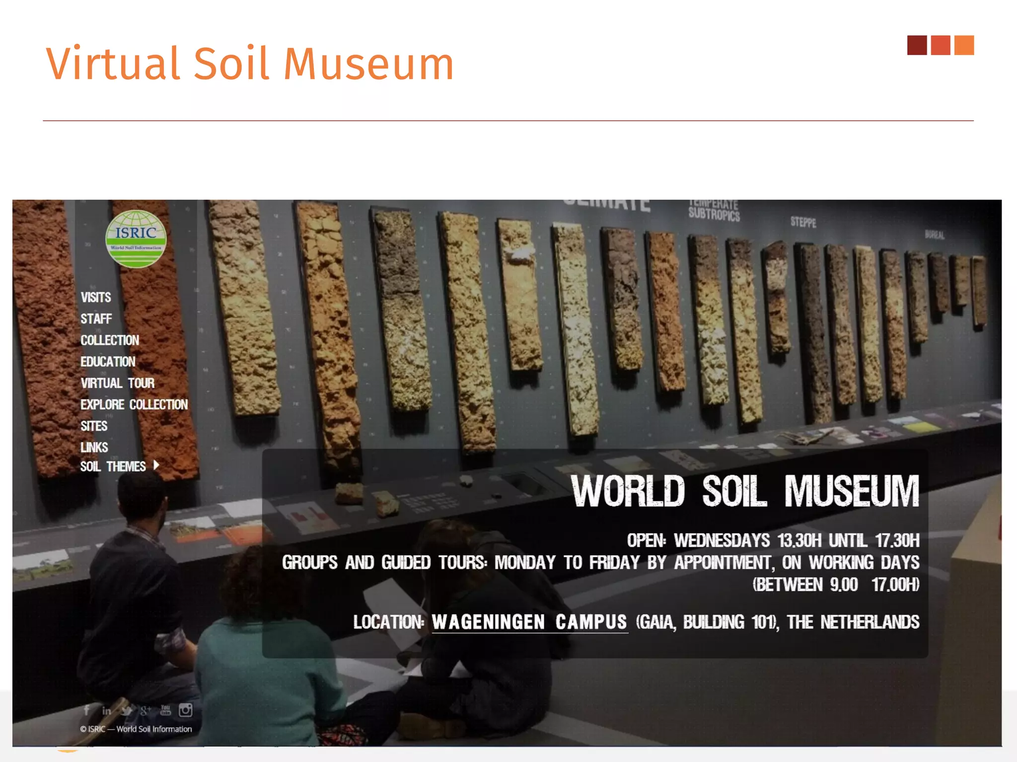 Virtual Soil Museum
< Insert title of your presentation here >
 
