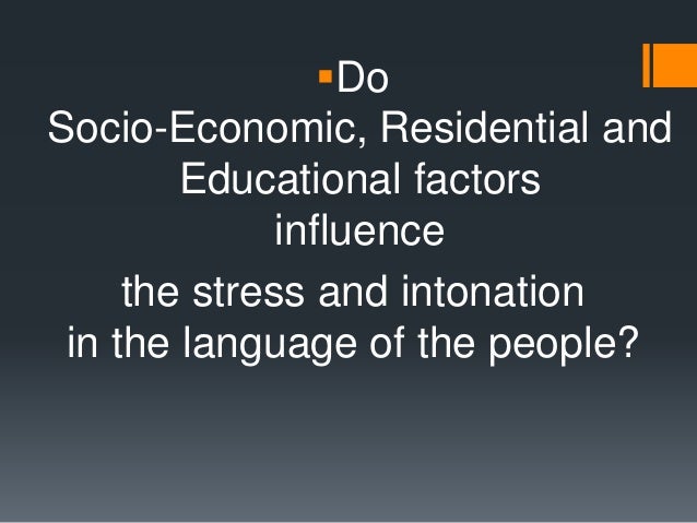 Role Of Stress And Intonation In Class Stratification In A Society