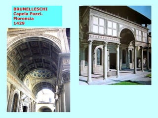 BRUNELLESCHI  Capela Pazzi. Florencia  1429 