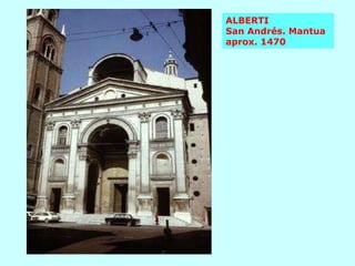 ALBERTI  San Andrés. Mantua  aprox. 1470 