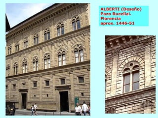 ALBERTI (Deseño) Pazo Rucellai. Florencia  aprox. 1446-51 
