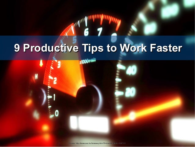 How To Work Faster Yet Still Effective? – FETPHA