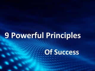 9 Powerful Principles Of Success 