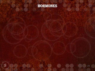 Hormones