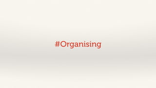 #Organising 
 