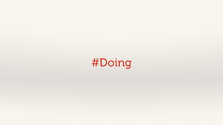 #Doing 
 
