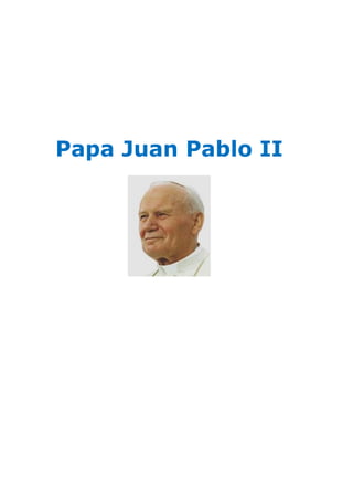 Papa Juan Pablo II
 