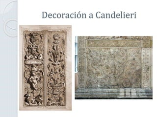 Decoración a Candelieri
 