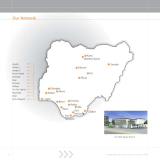 18 Access Bank Plc annual report and accounts 2004
Our Network
Our New Apapa Branch
 