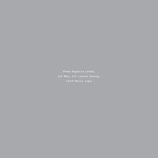 Wema Registrars Limited,
2nd Floor, A.G. Leventis Building,
42/43 Marina, Lagos
 