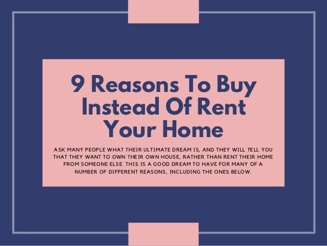 why should i buy a house instead of renting