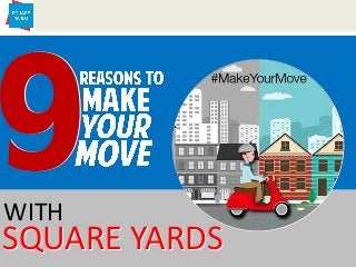 WITH
SQUARE YARDSSQUARE YARDS
 