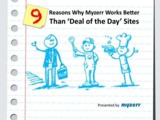 9 Reasons why myzerr works better than deal of-the-day sites