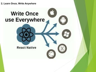 2. Learn Once, Write Anywhere
 
