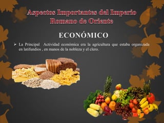  La Principal Actividad económica era la agricultura que estaba organizada
en latifundios , en manos de la nobleza y el clero.
 