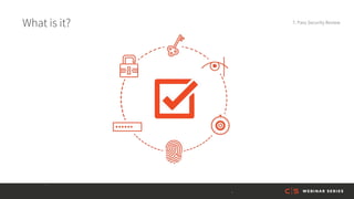 What is it? 7. Pass Security Review
 