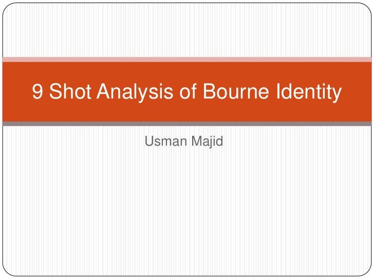 9 shot analysis of bourne identity