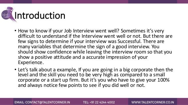 signs an interview went well