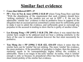(9) similar fact evidence Slide 22