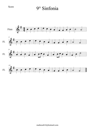 



Flute              


Fl.
5
             


Fl.
9
                


Fl.
13
             
9° Sinfonia
matheusb14@hotmail.com
Score
 
