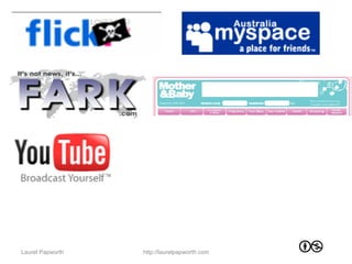 Laurel Papworth   http://laurelpapworth.com
 