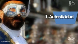 1. Autenticidad<br />
