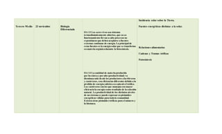 Tercero Medio 23 noviembre Biología
Diferenciado
OA 13 Los seresvivos son sistemas
termodinámicamente abiertos, que en su
funcionamiento llevan a cabo procesos no
espontáneos que deben acoplarse a fuentes
externas continuas de energía. La principal de
estas fuentes es la energía solar que se transforma
en materia orgánica durante la fotosíntesis.
OA 14 La cantidad de materia producida
por hectárea y por año (productividad) va
disminuyendo desde los productores a herbívoros
y carnívoros, con eficiencias diferentes debido a la
pérdida de energía calórica en cada nivel trófico.
Los carnívoros son los que manejan con mayor
eficiencia la energía como resultado de la selección
natural. La productividad de los distintos niveles
de un sistema se puede expresar en pirámides
energéticas válidas para toda la comunidad.
Existen otras pirámides tróficas para el número y
la biomasa.
Incidencia solar sobre la Tierra.
Fuentes energéticas distintas a la solar.
Relaciones alimentarias
Cadenas y Tramas tróficas
Fotosíntesis
 