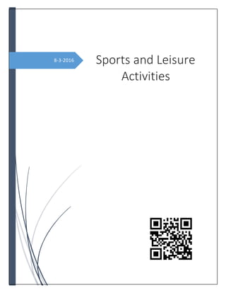 8-3-2016 Sports and Leisure
Activities
 