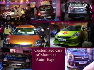 Customized cars of Maruti at Auto- Expo. 