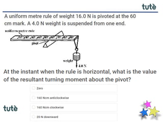 9th igcse-physics-moments of force | PPTX