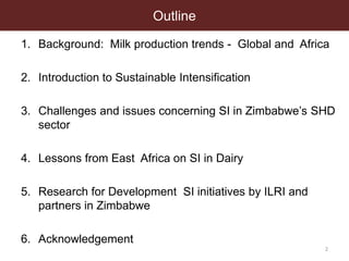 Application of the principles of Sustainable Intensification (SI) on smallholder dairy farming in Eastern and Southern Africa
