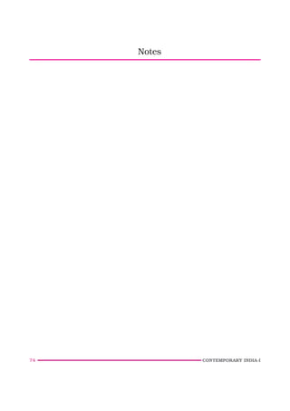 74 CONTEMPORARY INDIA-I
Notes
 