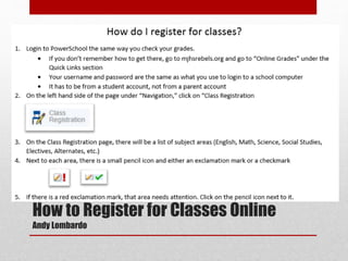How to Register for Classes Online
Andy Lombardo
 