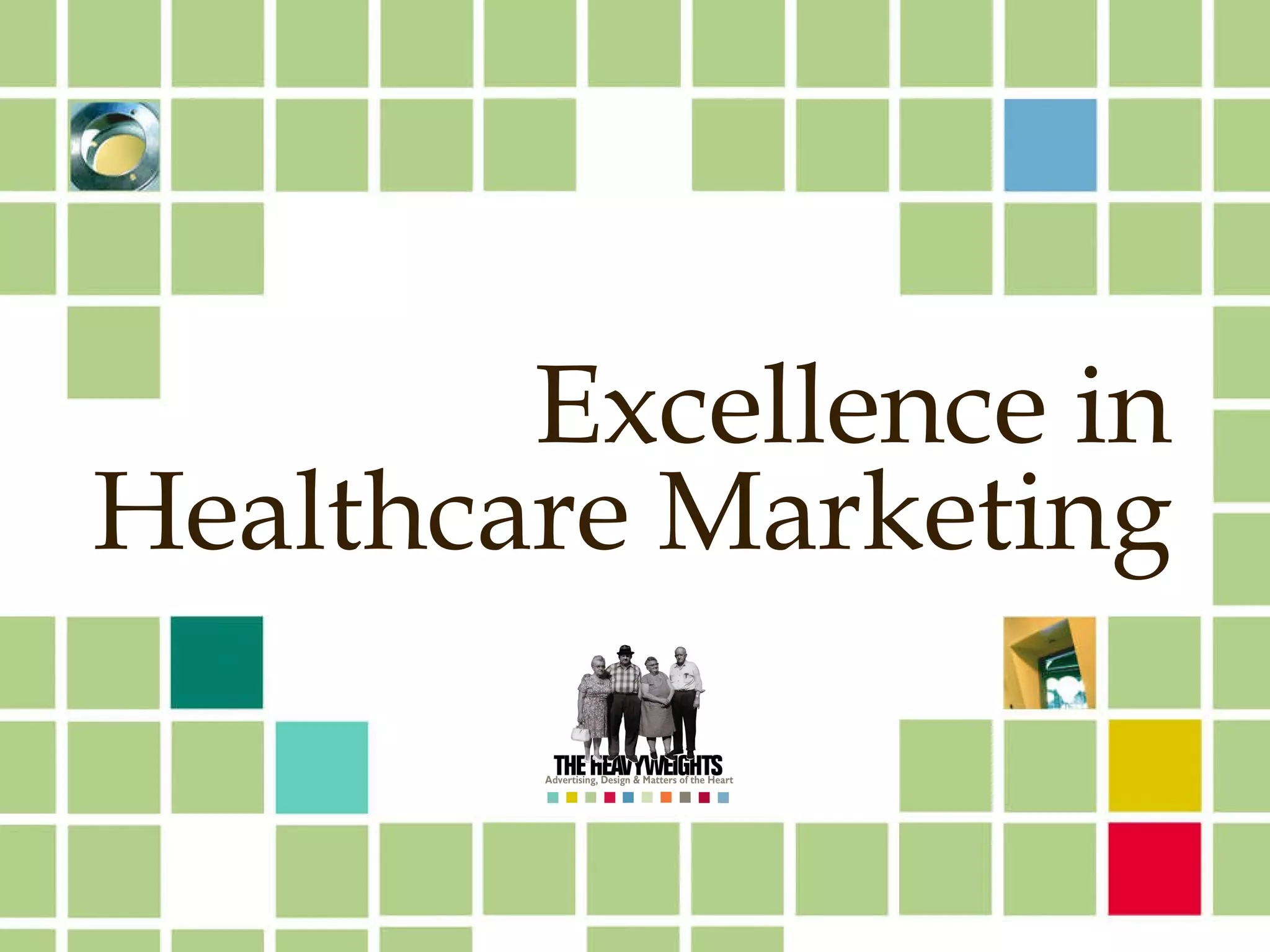 Excell ence in Healthcare Marketing 