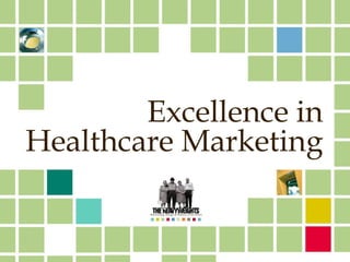 Excellence in Healthcare Marketing 