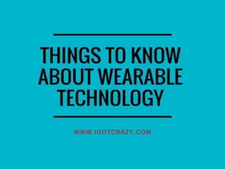 9 things to know about wearable technology in health and fitness