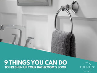 9 things you can do to freshen up your bathroom’s look