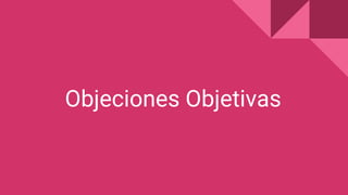 Objeciones Objetivas
 