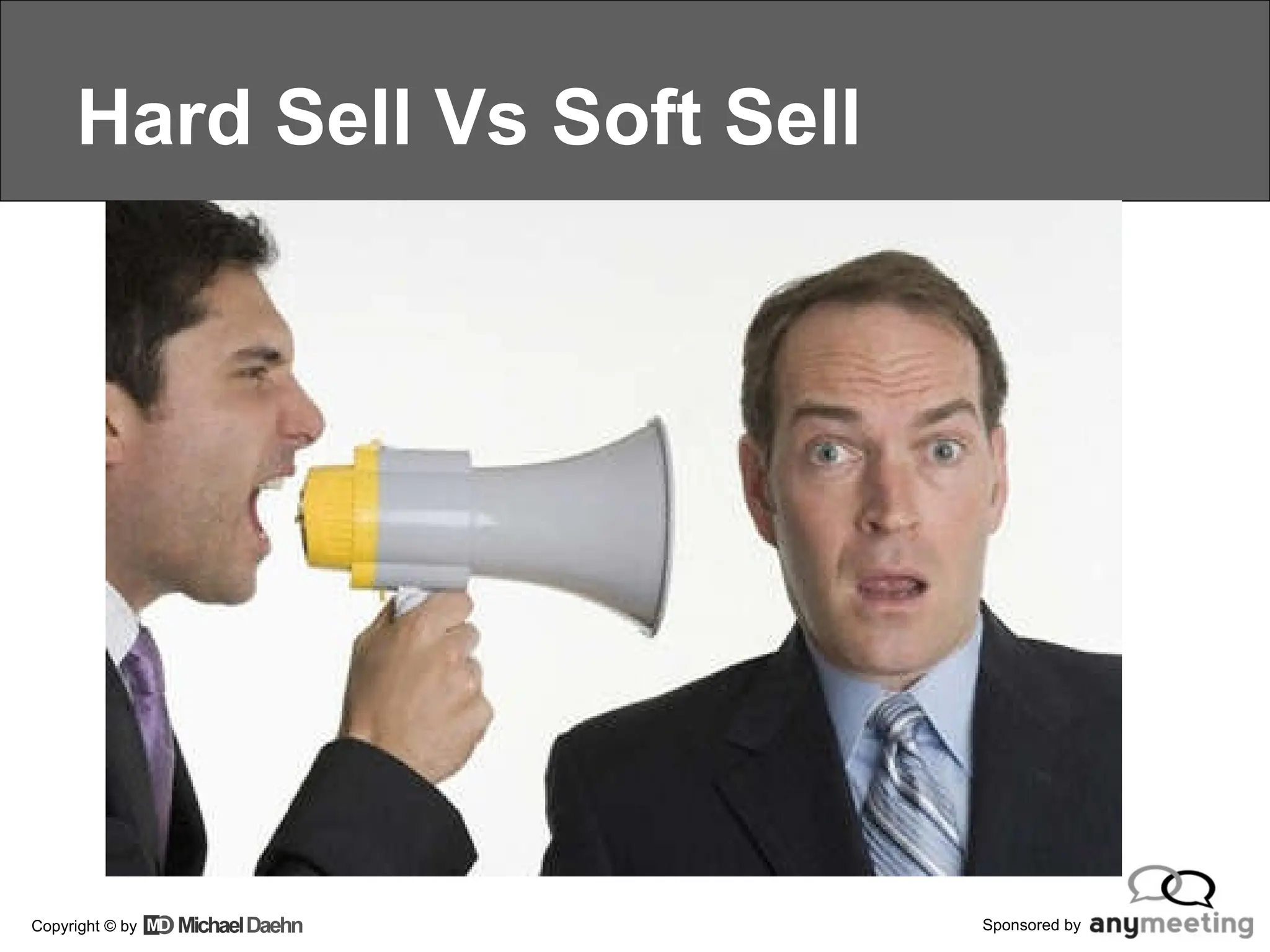 Hard Sell Vs Soft Sell 
