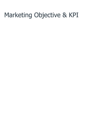 Marketing Objective & KPI
 