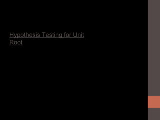 Unit Root Testing Flowchart Unit Root Test | PPT