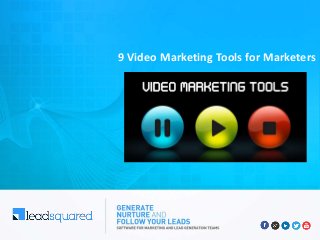 9 Video Marketing Tools for Marketers
 