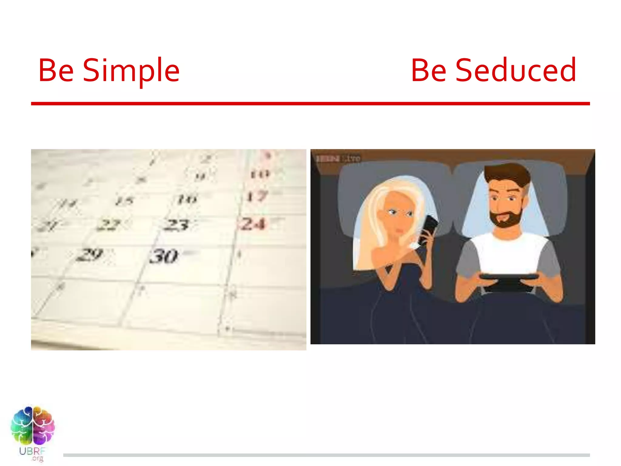 Be Simple Be Seduced
 