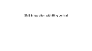 SMS Integration with Ring central
 