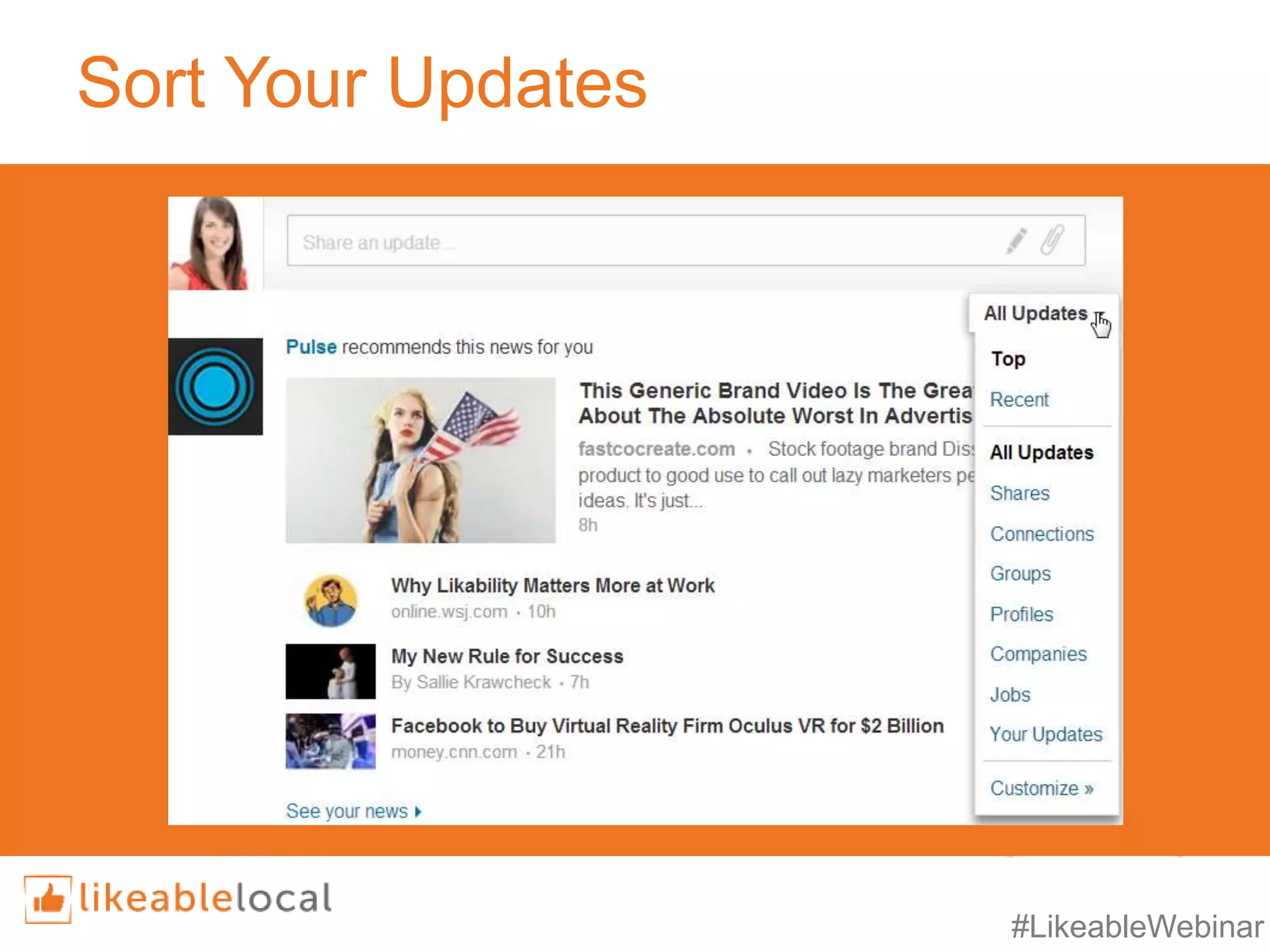 #LikeableWebinar
Sort Your Updates
 