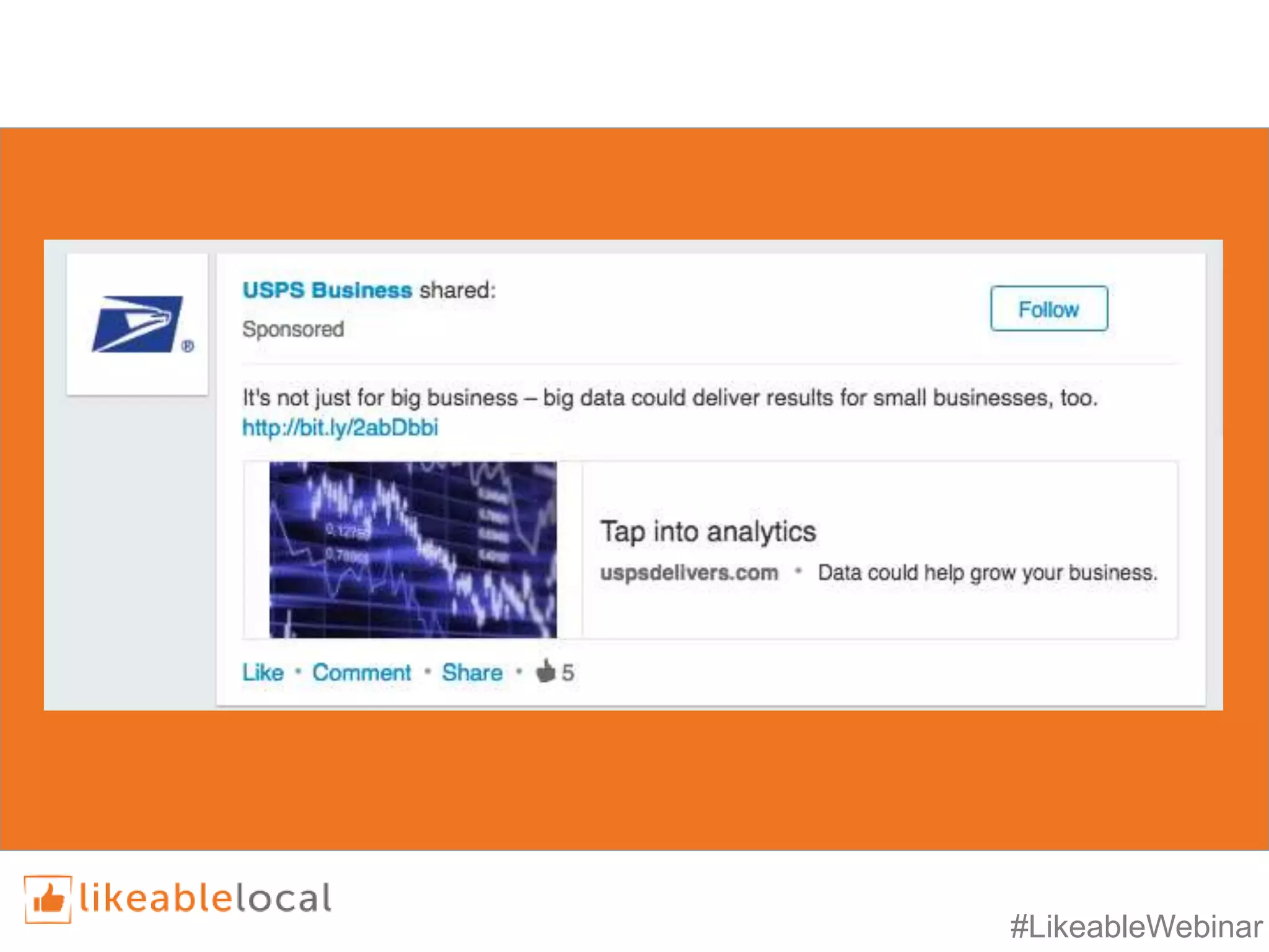 #LikeableWebinar
• LinkedIn’s targeting properties include:
• industry,
• job title,
• seniority,
• age,
• gender,
• location,
• skills, and
• group affiliation
• LinkedIn’s targeting properties include:
• industry,
• job title,
• seniority,
• age,
• gender,
• location,
• skills, and
• group affiliation
 