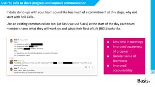6
Use roll calls to share progress and improve communication
If daily stand-ups with your team sound like too much of a co...
