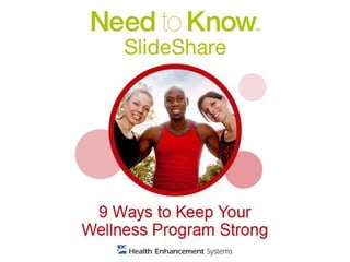 9 Ways to Keep Your Wellness Program Strong